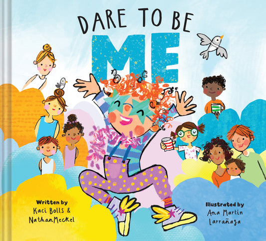Dare To Be Me: Friends & Family